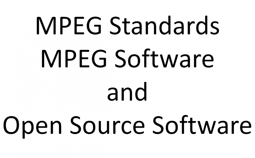 MPEG standards, MPEG software and Open Source Software