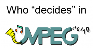 Read more about the article Who “decides” in MPEG?