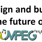 Design and build the future of MPEG