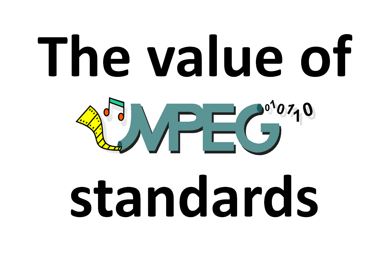 Read more about the article The value of MPEG standards